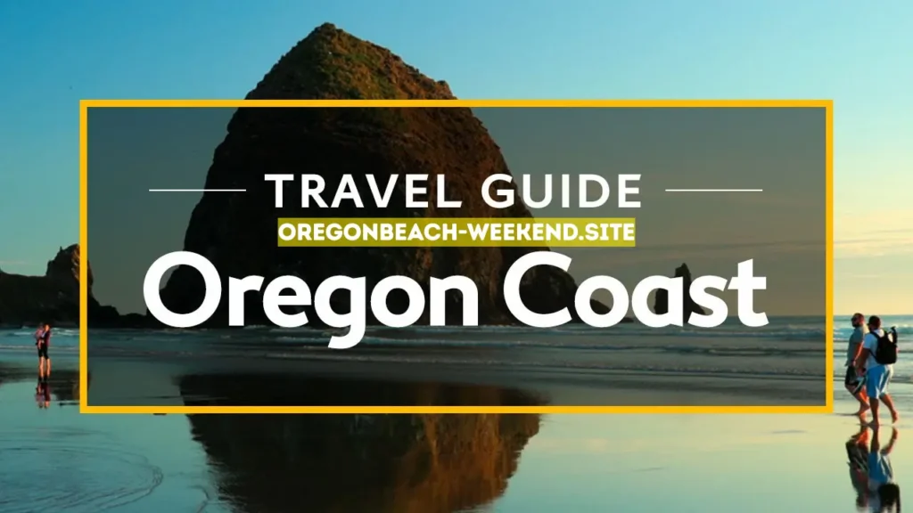 Travel guide Oregon coast weekend